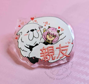 "Best Friends" Anya and Bond Acrylic Pin by Scribble Creatures